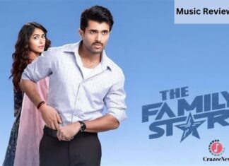 The Family Star Music Review: Music Director, Songs, Artist, Rating & More
