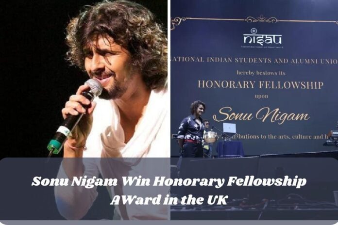 Sonu Nigam Receives Honorary Fellowship Awardin the UK