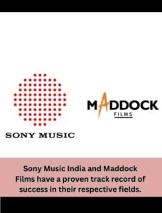 Sony Music India and Maddock Films Forge Strategic Partnership for Bollywood Hits